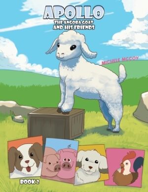 Apollo the Angora Goat and His Friends - Book 2
