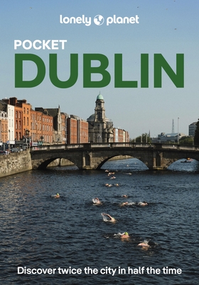 Lonely Planet Pocket Dublin: 2026 - 2027 Travel Guide Discover Twice the City in Half the Time Top Sights Maps & Walking Tours Covers Grafton Street,