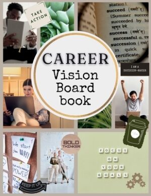 Career Boss Vision Board Book: 400+ Elements Clip Art to Create Powerful Future Life Goals using Visually Appealing Images, Positive Affirmations, and