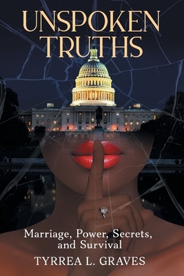 Unspoken Truths: Marriage, Power, Secrets, and Survival