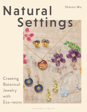 Natural Settings: Creating Botanical Jewelry with Eco-Resins