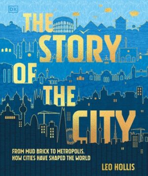 The Story of the City: A Human Experiment 9,000 Years in the Making
