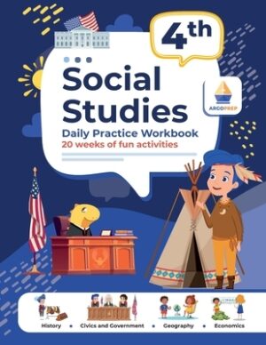 4th Grade Social Studies: Daily Practice Workbook 20 Weeks of Fun Activities History Civic and Government Geography Economics + Video Explanations for