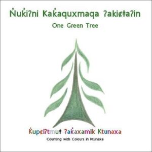 Nuki?Ni Kakaquxmaqa ?Akica?In(One Green Tree)