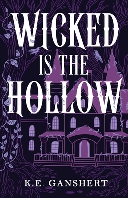 Wicked is the Hollow