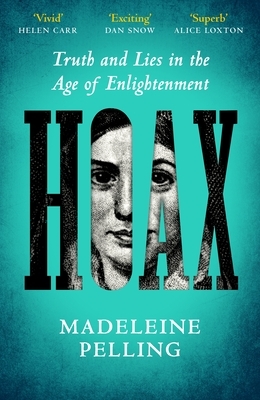 Hoax: Truth and Lies in the Age of Enlightenment