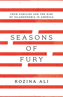 Seasons of Fury: Four Families and the Rise of Islamophobia in America