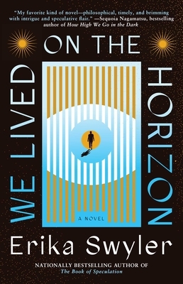 We Lived on the Horizon