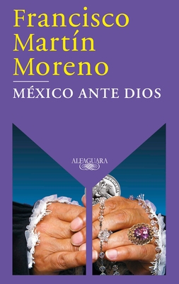 M?xico Ante Dios / Mexico Before God