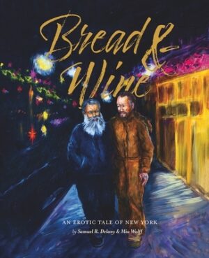 Bread & Wine: An Erotic Tale of New York Updated Edition