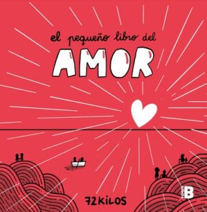 El Peque?o Libro del Amor / The Little Book of Love