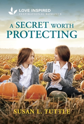 A Secret Worth Protecting: An Uplifting Inspirational Romance
