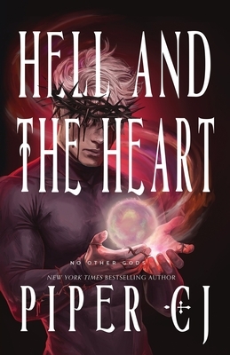 Hell and the Heart: A No Other Gods Story