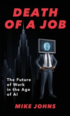 Death of a Job: The Future of Work in the Age of AI