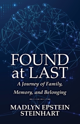 Found at Last: A Journey of Family, Memory, and Belonging