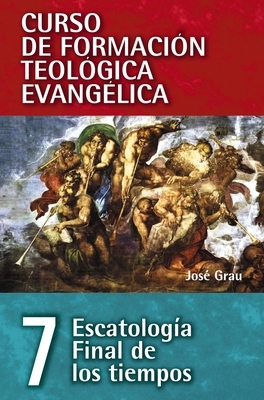 Cft 07 - Escatolog?a Final de Los Tiempos