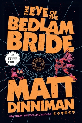 The Eye of the Bedlam Bride