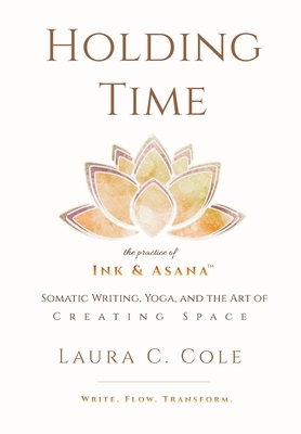 Holding Time: The Practice of Ink & Asana