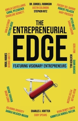 The Entrepreneurial Edge: Real Founders Tell The Stories Behind Businesses That Endure