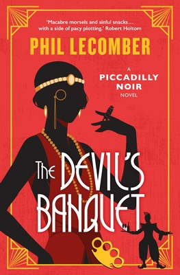 The Devil's Banquet: The Piccadilly Noir Series