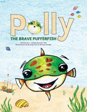 Polly the Brave Pufferfish