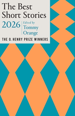 The Best Short Stories 2026: The O. Henry Prize Winners