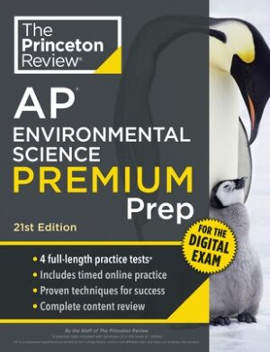 Princeton Review AP Environmental Science Premium Prep, 21st Edition: 5 Practice Tests + Digital Practice Online + Content Review