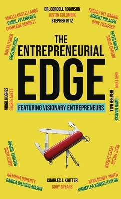 The Entrepreneurial Edge: Real Founders Tell The Stories Behind Businesses That Endure