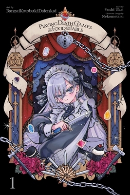 Playing Death Games to Put Food on the Table, Vol. 1 (Manga): Volume 1