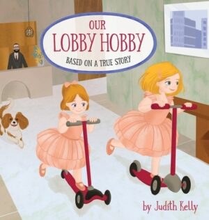 Our Lobby Hobby: Based on a true story.