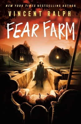 Fear Farm: A Bleak Haven Novel