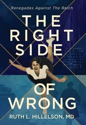 The Right Side of Wrong: Renegades Against the Reich