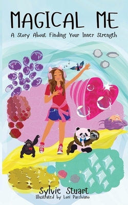 Magical Me: A Story About Finding Your Inner Strength