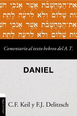 Las Comentario al texto hebreo del Antiguo Testamento - Daniel Softcover Commen