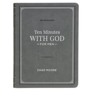 Ten Minutes with God for Men: 365 Devotions