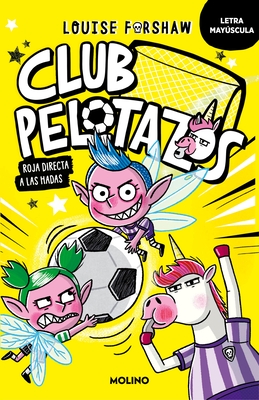 Club Pelotazos. Roja Directa a Las Hadas (Con Letra May?scula) / Bad United: Foul Play