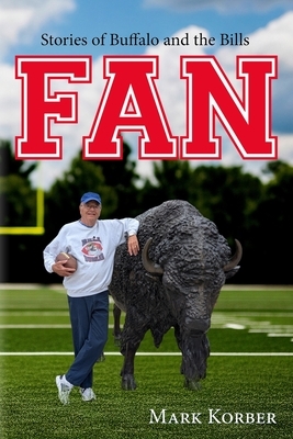 Fan: Stories of Buffalo and the Bills