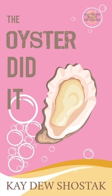 The Oyster Did It