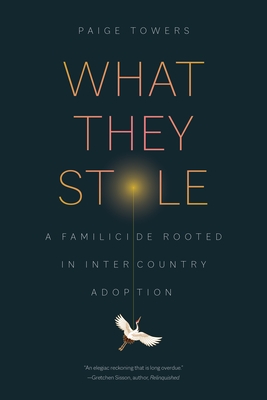 What They Stole: A Familicide Rooted in Intercountry Adoption