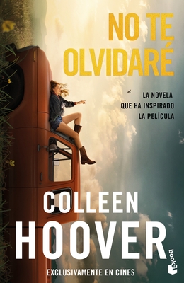 No Te Olvidar? La Novela Que Ha Inspirado La Pel?cula / Reminders of Him: Movie Tie-In