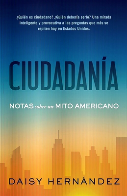 Ciudadan?-A. Notas Sobre Un Mito Americano / Citizenship. Notes on an American Myth