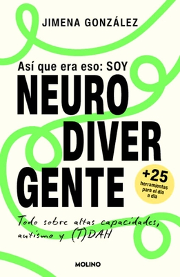 As? Que Era Eso: Soy Neurodivergente / So That's It: I'm Neurodivergent