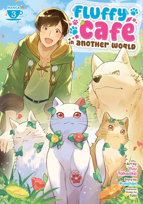 Fluffy Caf? in Another World (Manga) Vol. 3
