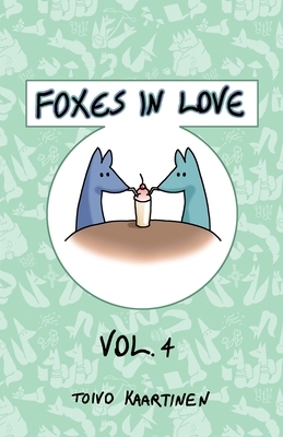 Foxes in Love: Volume 4
