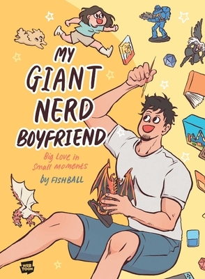 My Giant Nerd Boyfriend: Volume 1