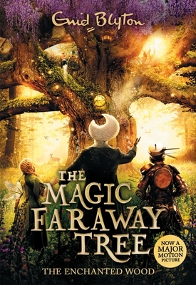 The Magic Faraway Tree: The Enchanted Wood