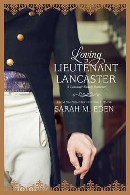 Loving Lieutenant Lancaster: Volume 4
