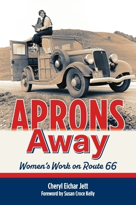 Aprons Away: Women's Work on Route 66