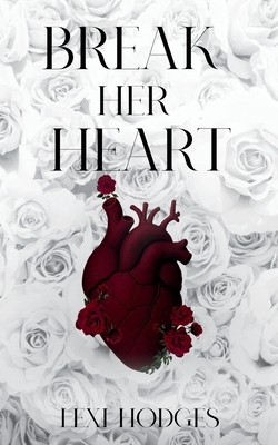 Break Her Heart