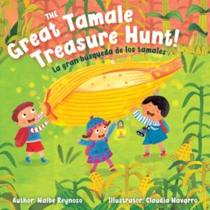 The Great Tamale Treasure Hunt!: La Gran B?squeda de Los Tamales